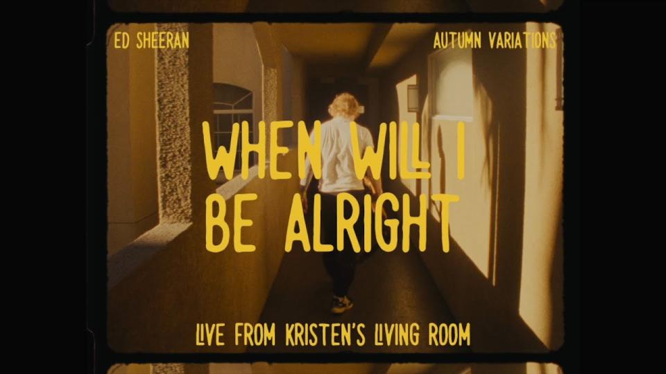 When Will I Be Alright (Live From Kristen's Living Room)